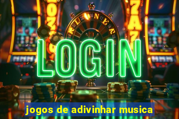 jogos de adivinhar musica